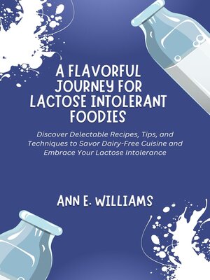 cover image of A Flavorful Journey for Lactose Intolerant Foodies